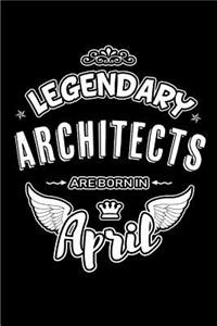 Legendary Architects are born in April