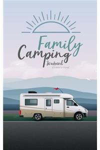 Family Camping Journal It's Time to Travel: Summer R V Trailer Travel Adventure Log Record for Keeping Our Camping Memories. Travel Diary Journals Diary or Gift for Campers