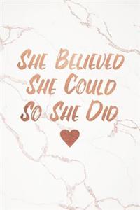 She Believed She Could So She Did