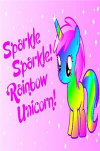 Sparkle Sparkle Rainbow Unicorn