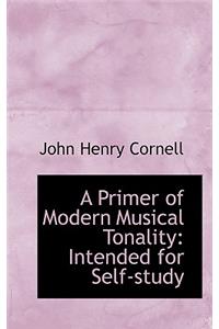 A Primer of Modern Musical Tonality Intended for Self-Study