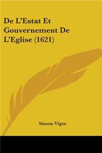 De L'Estat Et Gouvernement De L'Eglise (1621)