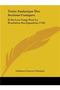 Traite Analytique Des Sections Coniques: Et De Leur Usage Pour La Resolution Des Equations (1720)
