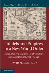 Infidels and Empires in a New World Order