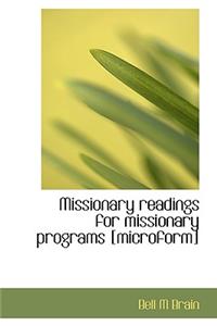 Missionary Readings for Missionary Programs [Microform]
