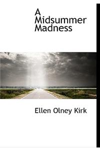 A Midsummer Madness