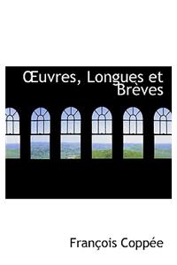 Uvres, Longues Et Br Ves