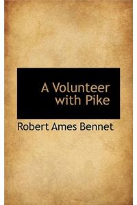 A Volunteer with Pike