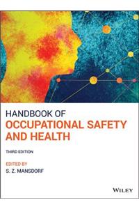 Handbook of Occupational Safety and Health, 3rd Edition