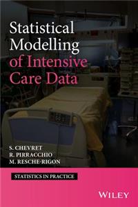 Statistical Modelling of Intensive Care Data