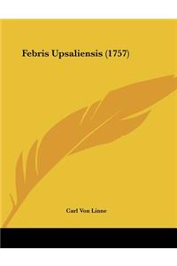 Febris Upsaliensis (1757)