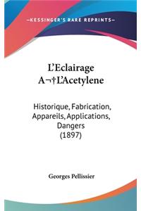 L'Eclairage A L'Acetylene