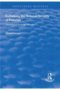 Rethinking the National Security of Pakistan