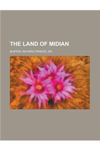 The Land of Midian - Volume 1