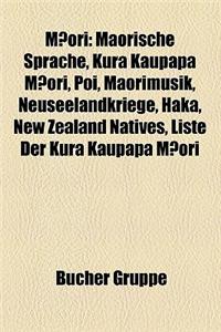 M Ori: Maorische Sprache, Kura Kaupapa M Ori, Poi, Maorimusik, Neuseelandkriege, Haka, New Zealand Natives, Liste Der Kura Ka