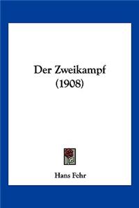 Der Zweikampf (1908)
