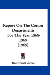 Report on the Cotton Department