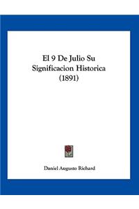 El 9 De Julio Su Significacion Historica (1891)