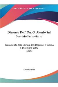 Discorso Dell' On. G. Alessio Sul Servizio Ferroviario