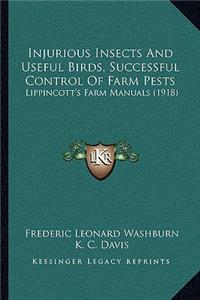 Injurious Insects and Useful Birds, Successful Control of Farm Pests