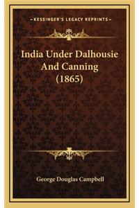 India Under Dalhousie and Canning (1865)