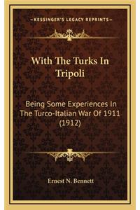 With The Turks In Tripoli