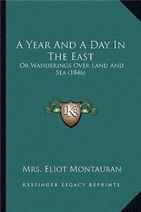 A Year and a Day in the East