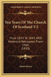 Ten Years of the Church of Scotland V2