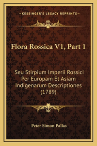Flora Rossica V1, Part 1
