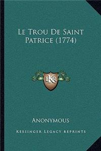 Trou De Saint Patrice (1774)