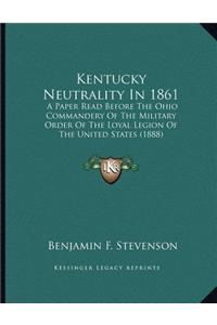 Kentucky Neutrality In 1861