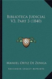 Biblioteca Judicial V3, Part 3 (1840)