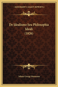 De Idealismo Seu Philosophia Ideali (1826)