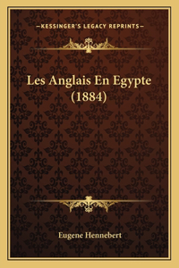 Les Anglais En Egypte (1884)