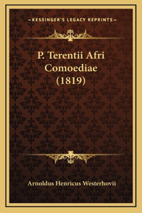 P. Terentii Afri Comoediae (1819)
