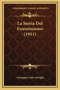 La Storia del Femminismo (1911)