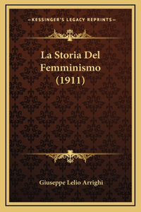 La Storia del Femminismo (1911)