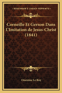 Corneille Et Gerson Dans L'Imitation de Jesus-Christ (1841)