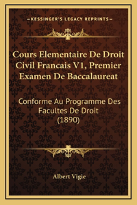 Cours Elementaire De Droit Civil Francais V1, Premier Examen De Baccalaureat