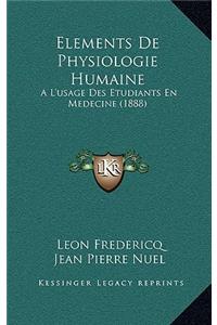 Elements De Physiologie Humaine