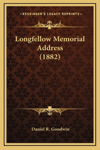 Longfellow Memorial Address (1882)