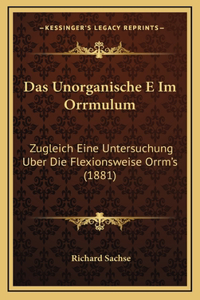 Das Unorganische E Im Orrmulum