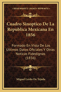 Cuadro Sinoptico De La Republica Mexicana En 1856