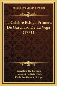 La Celebre Ecloga Primera De Garcilaso De La Vega (1771)