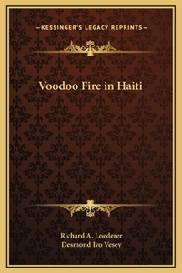 Voodoo Fire in Haiti