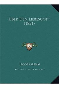 Uber Den Liebesgott (1851)