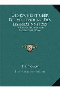 Denkschrift Uber Die Vollendung Des Eisenbahnnetzes