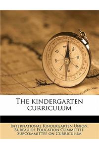 The Kindergarten Curriculum