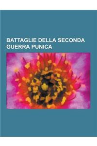 Battaglie Della Seconda Guerra Punica
