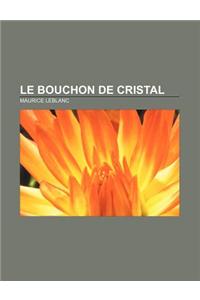 Le Bouchon de Cristal